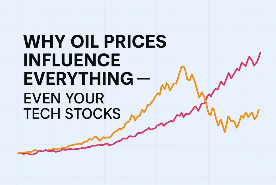 لماذا تؤثر أسعار النفط على كل شيء — حتى أسهمك التكنولوجية