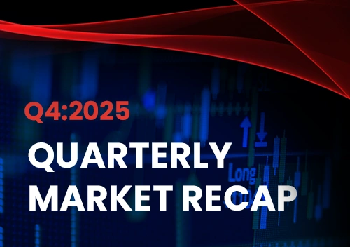 مراجعة سوق الربع الرابع 2025، حصيلة عام 2025، وآفاق عام 2026